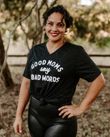 Womens T-shirt - Good Moms say Bad Words Top