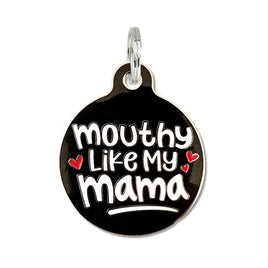 Pet Dog Tag with engraved QR Code - Mouthy Like My Mama - Black